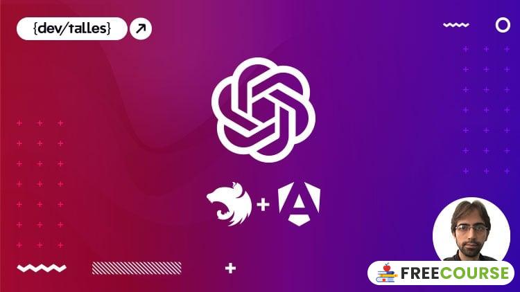 Course Image OpenAI: Ejercicios y asistentes con Angular + NestJS - Free Course Pro