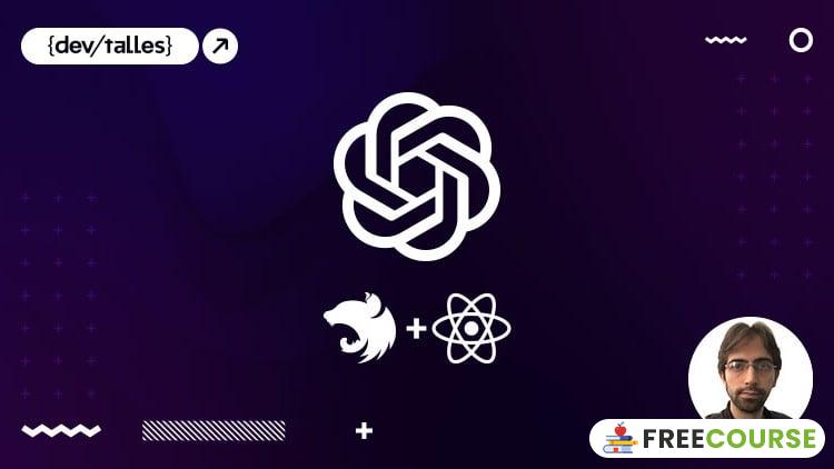 Course Image OpenAI: Ejercicios prácticos y asistentes con React + NestJS - Free Course Pro